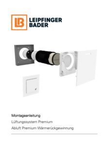 Leipfinger-Bader Montageanleitung Abluft Wärmerückgewinnung.